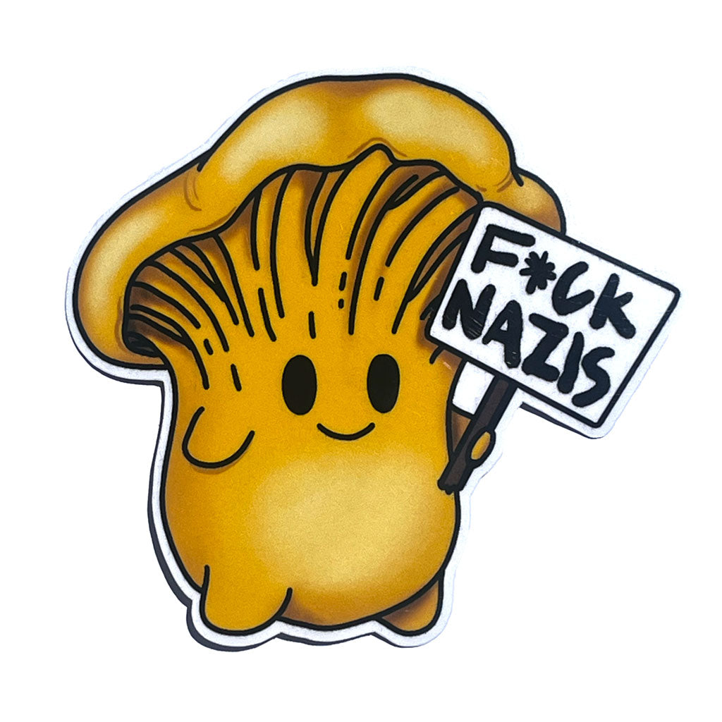"F*ck Nazis" Mushroom Sticker (Amanita, Chantrelle, or Porcini)