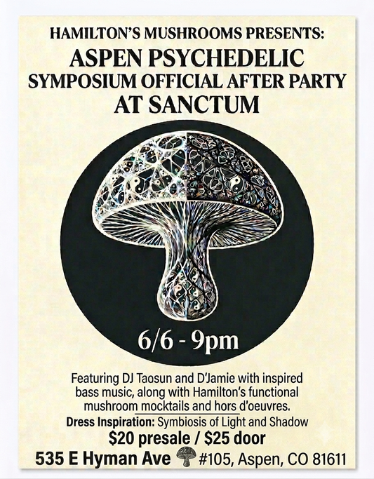 Hamilton's Mushrooms Presents: Aspen Psychedelic Symposium Official After Party at SANCTUM